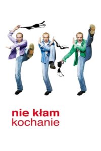 Nie kłam kochanie Cały Film – Online – Gdzie Obejrzeć?