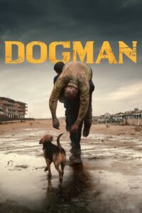 Dogman Cały Film – Online – Gdzie Obejrzeć?