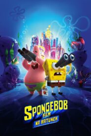 SpongeBob Film: Na ratunek Cały Film – Online – Gdzie Obejrzeć?