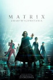 Matrix Zmartwychwstania Cały Film – Online – Gdzie Obejrzeć?