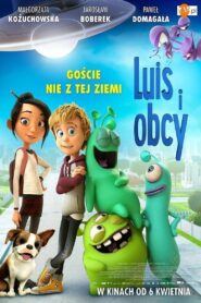 Luis i obcy Cały Film – Online – Gdzie Obejrzeć?