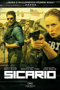 Sicario Cały Film – Online – Gdzie Obejrzeć?