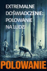 Polowanie Cały Film – Online – Gdzie Obejrzeć?