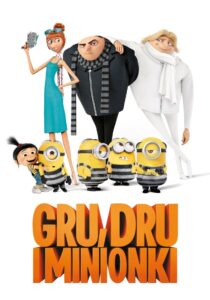 Gru, Dru i Minionki Cały Film – Online – Gdzie Obejrzeć?