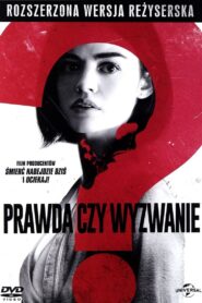 Prawda czy wyzwanie ? Cały Film – Online – Gdzie Obejrzeć?