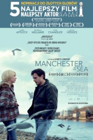 Manchester by the Sea Cały Film – Online – Gdzie Obejrzeć?