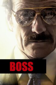 Boss Cały Film – Online – Gdzie Obejrzeć?