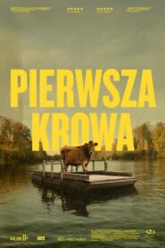 Pierwsza krowa Cały Film – Online – Gdzie Obejrzeć?