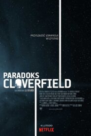 Paradoks Cloverfield Cały Film – Online – Gdzie Obejrzeć?