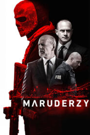 Maruderzy Cały Film – Online – Gdzie Obejrzeć?