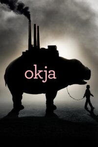 Okja Cały Film – Online – Gdzie Obejrzeć?