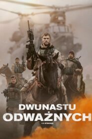 Dwunastu odważnych Cały Film – Online – Gdzie Obejrzeć?