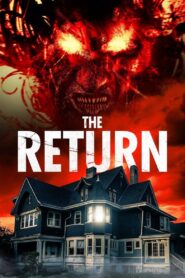 The Return Cały Film – Online – Gdzie Obejrzeć?