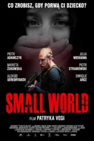 Small World Cały Film – Online – Gdzie Obejrzeć?