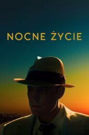 Nocne życie Cały Film – Online – Gdzie Obejrzeć?