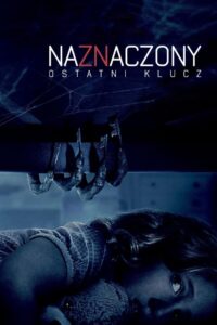 Naznaczony: Ostatni klucz Cały Film – Online – Gdzie Obejrzeć?