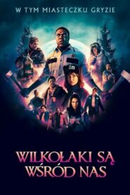 Wilkołaki są wśród nas Cały Film – Online – Gdzie Obejrzeć?