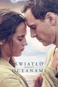 Światło między oceanami Cały Film – Online – Gdzie Obejrzeć?