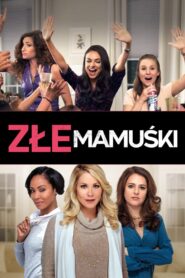 Złe mamuśki Cały Film – Online – Gdzie Obejrzeć?