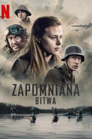 Zapomniana bitwa Cały Film – Online – Gdzie Obejrzeć?