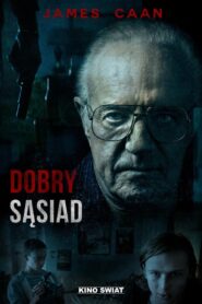 Dobry sąsiad Cały Film – Online – Gdzie Obejrzeć?