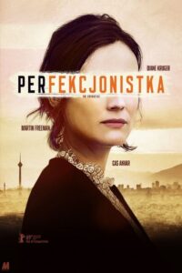 Perfekcjonistka Cały Film – Online – Gdzie Obejrzeć?