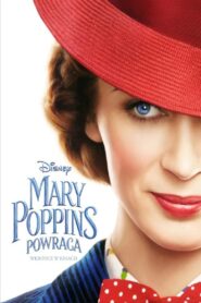 Mary Poppins powraca Cały Film – Online – Gdzie Obejrzeć?