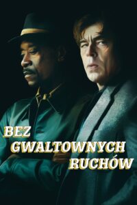 Bez gwałtownych ruchów Cały Film – Online – Gdzie Obejrzeć?