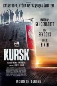 Kursk Cały Film – Online – Gdzie Obejrzeć?